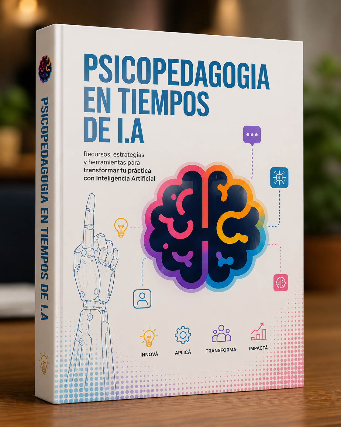 KIT COMPLETO + BONOS + PSICOPEDAGOGIA EN TIEMPOS DE I.A